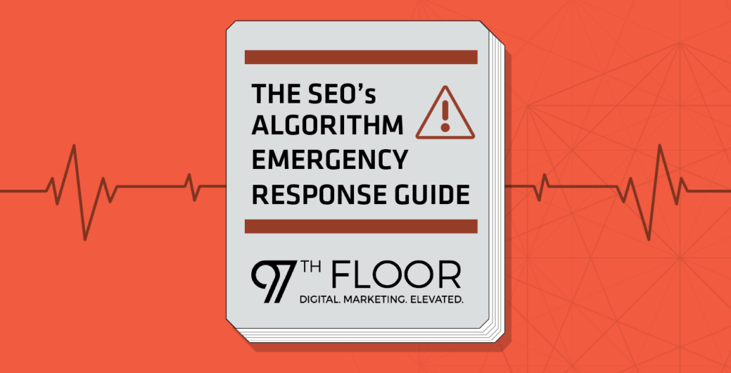 The SEO’s algorithm emergency response guide